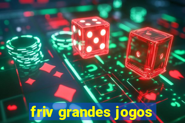 friv grandes jogos